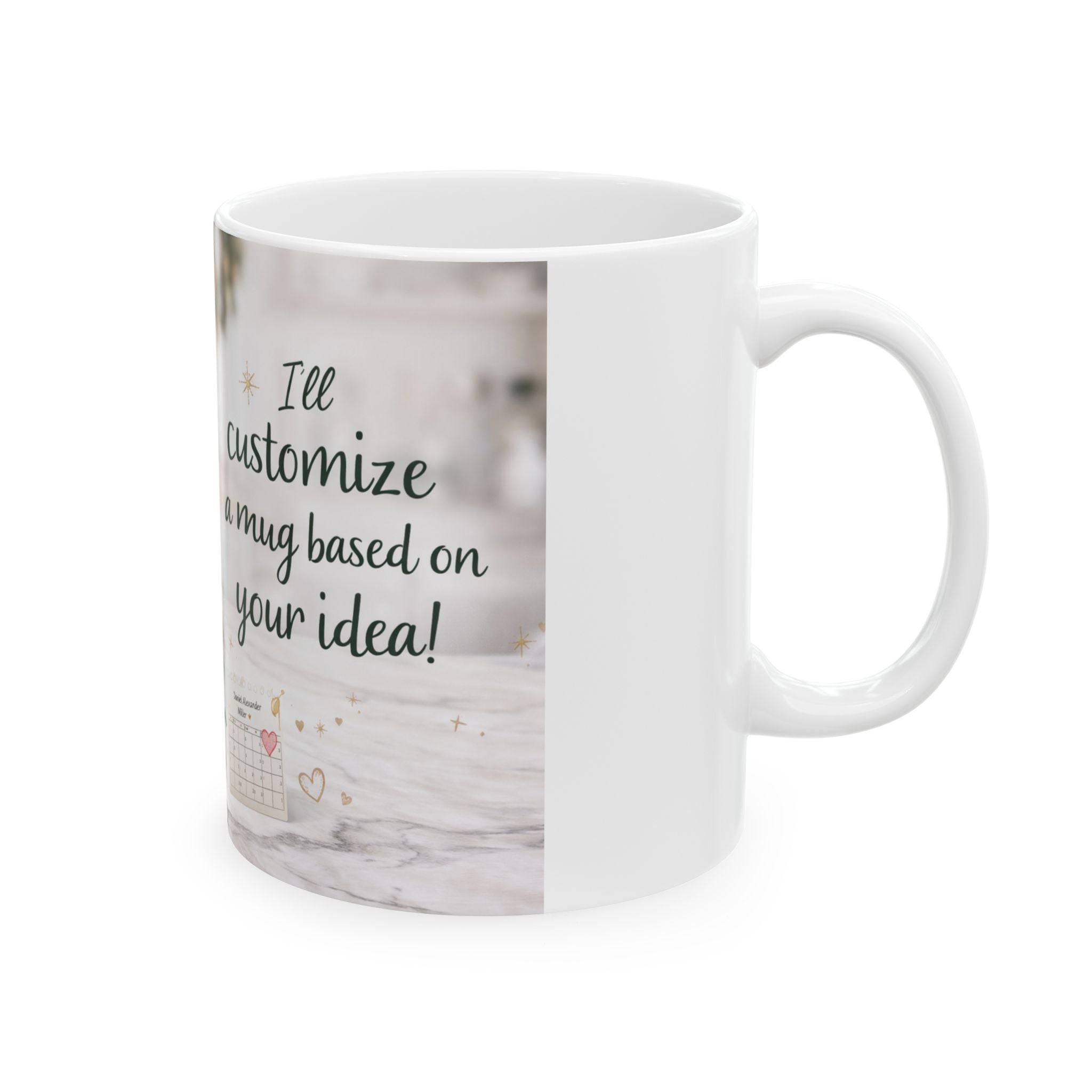 A mug designed just for you — Personalized Gift Coffee Cup (11oz/15oz)